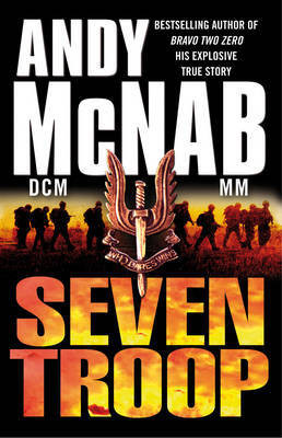 Seven Troop(English, Paperback, Mcnab Andy)