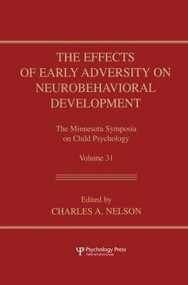 The Effects of Early Adversity on Neurobehavioral Development(English, Paperback, unknown)