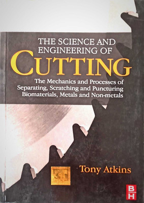 THE SCIENCE AND ENGINEERING OF CUTING(PEPARBACK, TONY ATKINS)