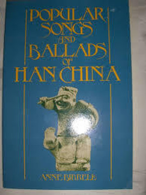 Popular Songs and Ballads of Han China(English, Paperback, Birrell Anne)