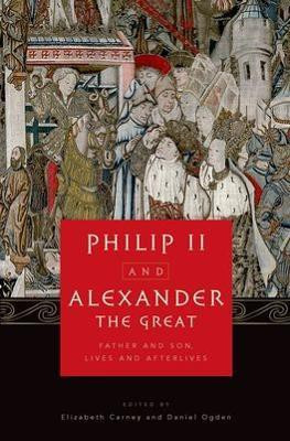 Philip II and Alexander the Great(English, Hardcover, unknown)