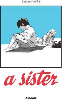 A Sister(English, Hardcover, Vives Bastien Vives)
