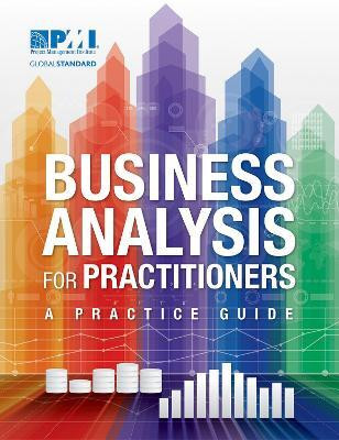 Business Analysis for Practitioners(English, Paperback, Institute Project Management)