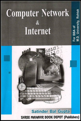 Computer Network & Internet For BBA of M.D University, Rohtak(Paperback, Satinder Bal Gupta)