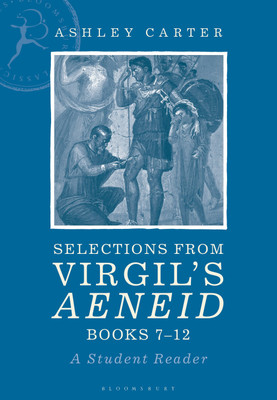 Selections from Virgil's Aeneid Books 7-12(English, Paperback, Carter Ashley)