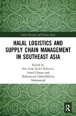 Halal Logistics and Supply Chain Management in Southeast Asia(English, Paperback, unknown)
