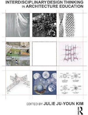 Interdisciplinary Design Thinking in Architecture Education(English, Hardcover, unknown)
