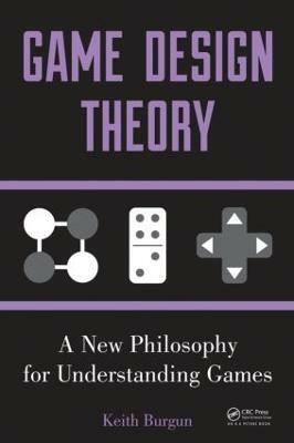 Game Design Theory(English, Paperback, Burgun Keith)