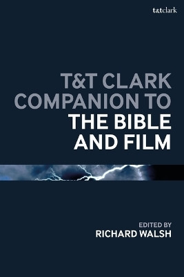 T&T Clark Companion to the Bible and Film(English, Paperback, unknown)