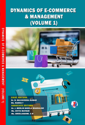 DYNAMICS OF E-COMMERCE & MANAGEMENT (VOLUME 1)(Paperback, SELVAVEERA KUMAR, RADHA T,MERLIN SHEELA MAGDALINE, DIVYA MATHUR, SREELAKSHMI)