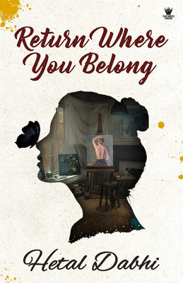 RETURN WHERE YOU BELONG(Paperback, HETAL DABHI)