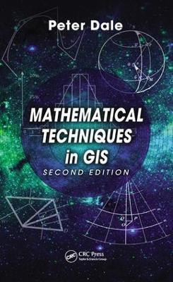 Mathematical Techniques in GIS(English, Electronic book text, Dale Peter)