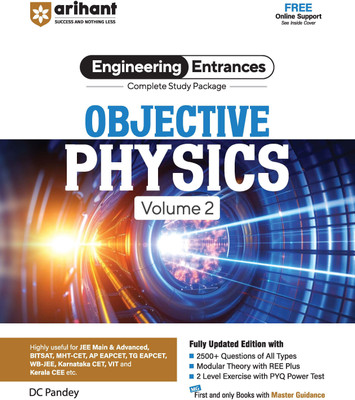 Arihant JEE Main Objective Physics for Volume 2 | Complete Study Package & Advanced, BITSAT, CET, VIT, NEET & Other Engineering Entrances 2025-2026 | 2500+ Questions, PYQs & 2-Level Exercises(Paperback, Anshul Sharma)