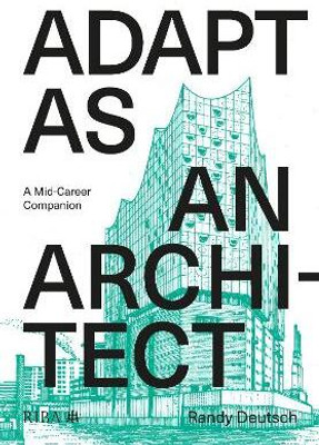 Adapt As An Architect(English, Paperback, Deutsch Randy)