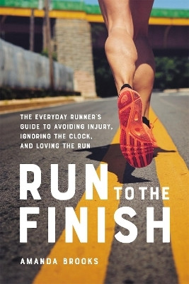 Run to the Finish(English, Paperback, Brooks Amanda)