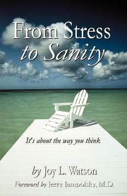 From Stress to Sanity(English, Paperback, Watson Joy L M.Ed.)