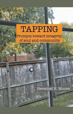 Tapping(English, Paperback, Moore Herschel E)