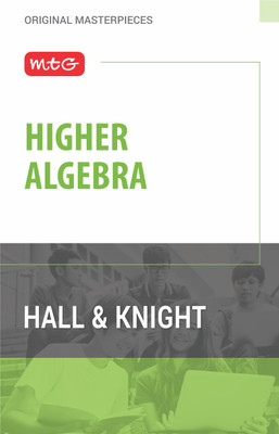 MTG Higher Algebra Book by Hall & Knight(Paperback, Hall, Knight)