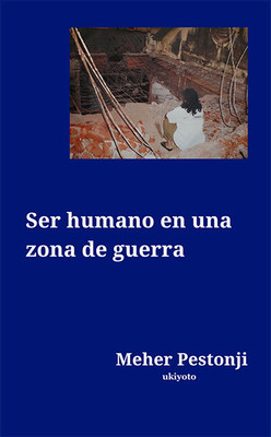 Ser Humano En Una Zona De Guerra(Spanish, Paperback, Pestonji Meher)