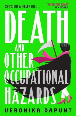 Death and Other Occupational Hazards(English, Paperback, Dapunt Veronika)