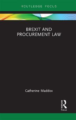 Brexit and Procurement Law(English, Paperback, Maddox Catherine)