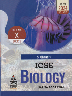 S. Chand's ICSE Biology For Class 10 Book 2(Paperback, Sarita Aggarwal)