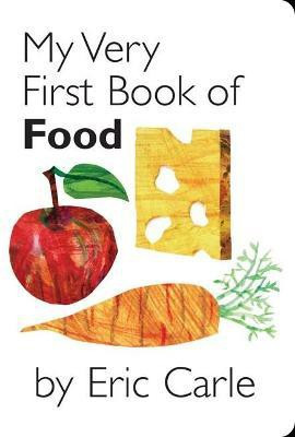 My Very First Book of Food(English, Board book, Carle Eric)