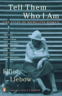 Tell Them Who I Am(English, Paperback, Liebow Elliot)