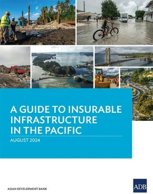 A Guide to Insurable Infrastructure in the Pacific(English, Paperback, Asian Development Bank)