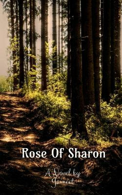 Rose Of Sharon(English, Paperback, Jaineet)