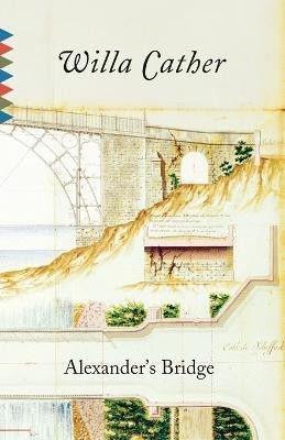 Alexander's Bridge(English, Paperback, Cather Willa)