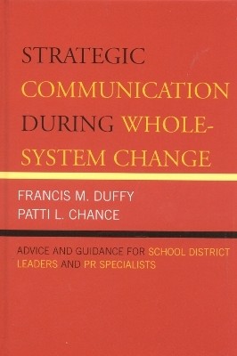 Strategic Communication During Whole-System Change(English, Hardcover, Duffy Francis M.)