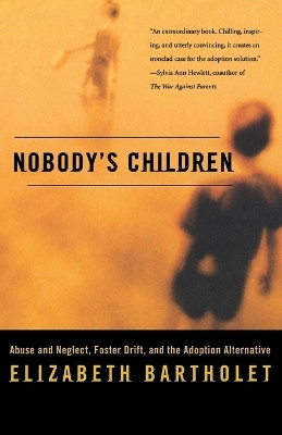 Nobody's Children(English, Paperback, Bartholet Elizabeth)
