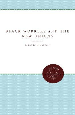 Black Workers and the New Unions(English, Paperback, Mitchell George S.)