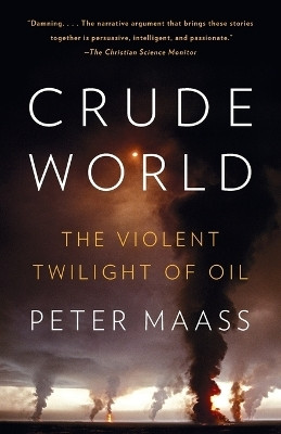 Crude World(English, Paperback, Maass Peter)