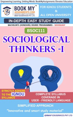 IGNOU BSOC111 Sociological Thinkers -I In Depth Guide For Ignou Student(Paperback, BMA Publication)