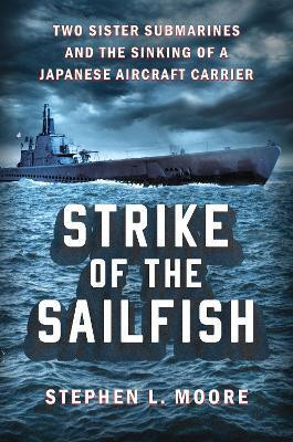 Strike of the Sailfish(English, Hardcover, Moore Stephen L.)