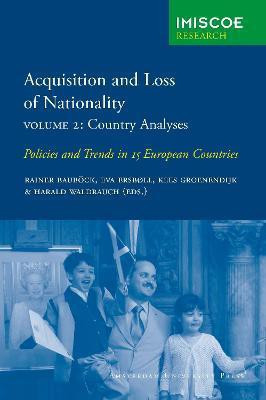 Acquisition and Loss of Nationality|Volume 2: Country Analyses(English, Paperback, Groenendijk Kees)