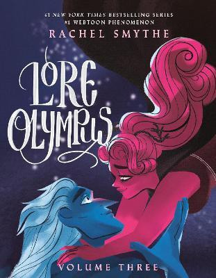 Lore Olympus: Volume Three(English, Hardcover, Smythe Rachel)