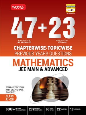 MTG 47 + 23 Years JEE Main (2024-2002) and JEE Advanced (2024-1978) Chapter-wise Topic-wise Previous Years Solved Question Papers Mathematics Book � JEE PYQ Question Bank For 2025 Exam(English, Paperback, MTG Editorial Board)