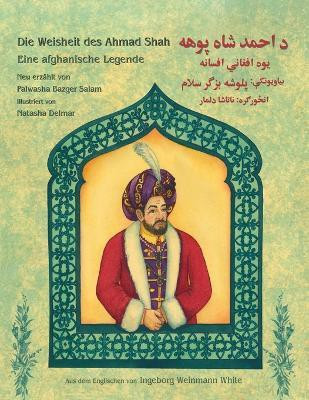 Die Weisheit des Ahmad Shah(German, Paperback, Bazger Salam Palwasha)