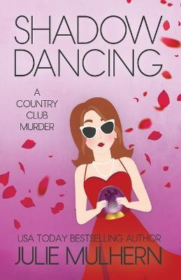 Shadow Dancing(English, Paperback, Mulhern Julie)