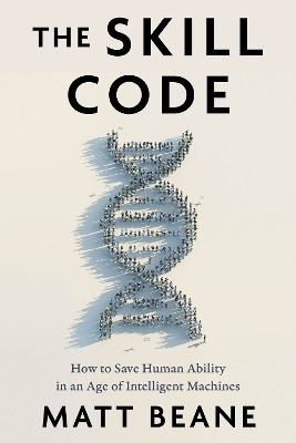 The Skill Code(English, Hardcover, Beane Matt)