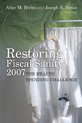 Restoring Fiscal Sanity 2007(English, Electronic book text, unknown)