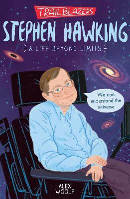 Trailblazers: Stephen Hawking(English, Paperback, Woolf Alex)