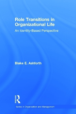 Role Transitions in Organizational Life(English, Hardcover, Ashforth Blake)