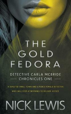 The Gold Fedora(English, Paperback, Lewis Nick)