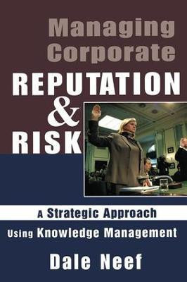 Managing Corporate Reputation and Risk(English, Paperback, Neef Dale)
