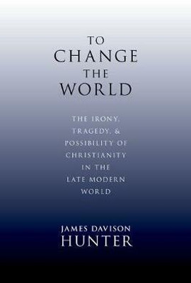 To Change the World(English, Hardcover, Davison Hunter James)
