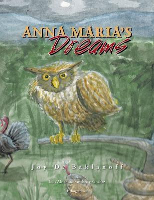 Anna Maria's Dreams(English, Paperback, Baklanoff Joy D)